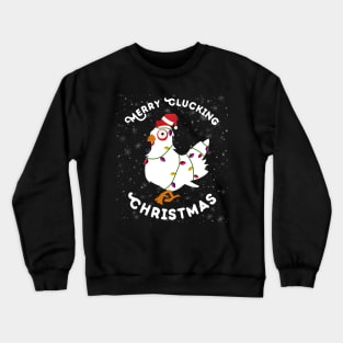 Merry Clucking Christmas Crewneck Sweatshirt